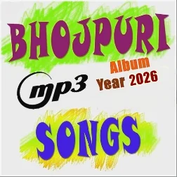 Bhojpuri Mp3 Songs {2026}